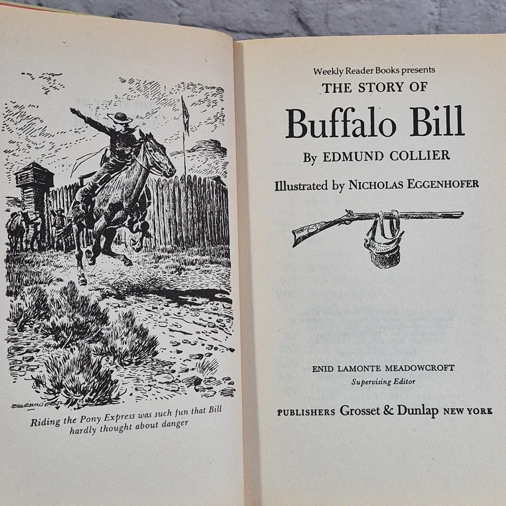 The Story of Buffalo Bill by Edmund Collier (1952) Grosset & Dunlap Hard Cover